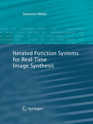 cover image of Iterated Function Systems for Real-Time Image Synthesis
